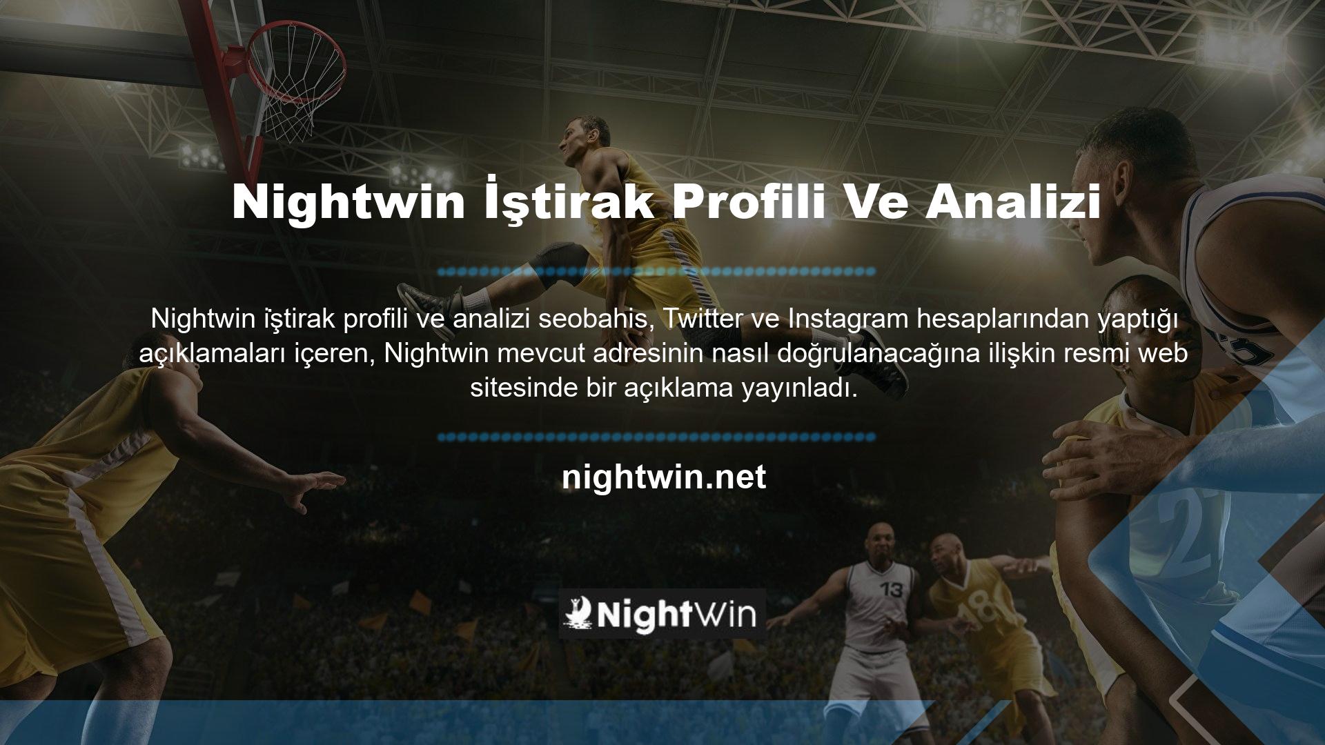 Güncel Nightwin giriş adreslerini almak ve güvenli bir adresten yatırım yapmak için sosyal medya hesaplarımızı takip edebilirsiniz